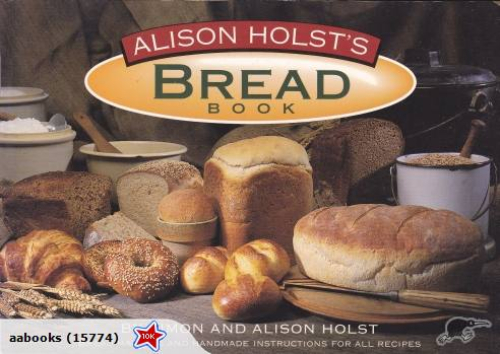 Alison Holst's Bread Book